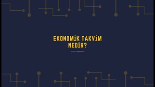 Ekonomik Takvim Nedir Nasıl yorumlanır [upl. by Nujra]