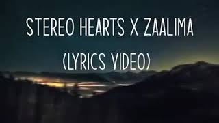 stereo hearts x zaalima lyrics video [upl. by Tomas]