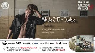 12 White 2115  Blabla prod Friz Popkiller Młode Wilki 6 [upl. by Aihsakal365]