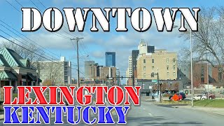 Lexington  Kentucky  4K Downtown Drive [upl. by Jillayne]