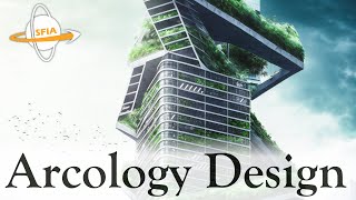 Arcology Design [upl. by Lielos]