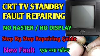 Crt tv Standby fault Repairing  No Raster  No Display  New Fault Step by Step Repairing Guide [upl. by Lleroj]