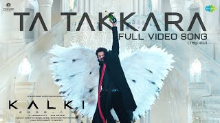 Ta Takkara Telugu  Video Song  Kalki 2898 AD  Prabhas  Disha Patani  Santhosh Narayanan [upl. by Hairim538]