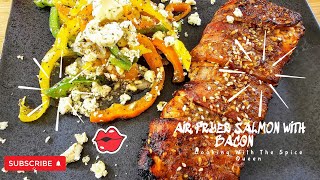 Deliciously Crispy Air Fryer Salmon Wrapped In Bacon airfriedsalmon [upl. by Davide]