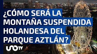 Parque Urbano Aztlán tendrá una Montaña Suspendida Holandesa la más larga en su tipo [upl. by Mishaan145]