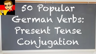 50 Popular German Verbs  Present Tense Conjugation  Deutsch lernen [upl. by Esylla]