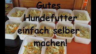 Gutes Hundefutter einfach selber machen [upl. by Thanasi]