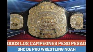 Todos los Campeones PESO PESADO GHC de PRO WRESTLING NOAH [upl. by Atiran]