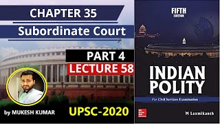 Chapter 35  Subordinate Courts  Polity Laxmikanth [upl. by Ahsiele637]