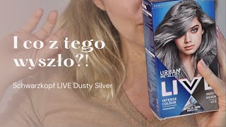 Schwarzkopf Live Dusty Silver🔵 TEST 🔵 PRAWIE idealna [upl. by Rosalinda440]