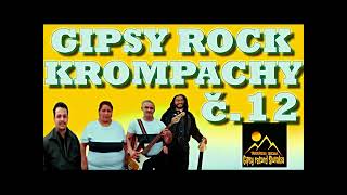 KROMPACHY č 12 GIPSY ROCK CELY ALBUM [upl. by Goeselt]