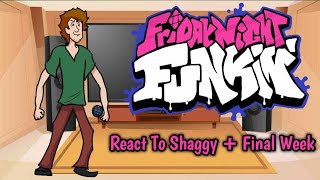 FNF React To Shaggy  Final Week [upl. by Kyd773]