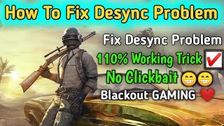 How To Fix Pubg Desync Problem  Fix Desync issue 100 Working  Fix Desync Problems  Pubg Mobile [upl. by Abih719]