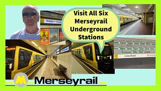 Visit All Six Merseyrail  Liverpool Underground Stations [upl. by Og866]