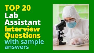 Lab Assistant Interview Questions and Answers in 2024 [upl. by Jonie]