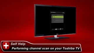 Toshiba HowTo Performing a channel scan on your Toshiba TV [upl. by Utimer416]