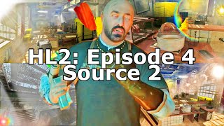 HalfLife 2 Episode 4 in Source 2 [upl. by Bourne]