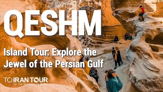 Qeshm Island Tour Explore the Jewel of the Persian Gulf [upl. by Osnerol]