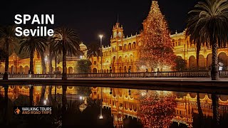 Seville After Dark 🇪🇸 Evening Spanish City Tour in stunning 4k video [upl. by Poore]