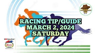 RACE TIPSGUIDEMARCH 2 2024SATURDAYPT 300PMMETRO TURFBY MANG KELOS TV [upl. by Judye]