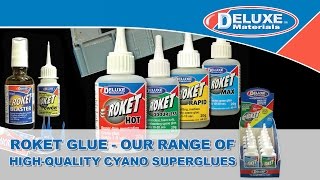 Roket Glue  Range Of HighQuality Cyano Superglues [upl. by Alfreda]