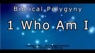 Biblical Polygyny Part 1 Who Am I  by Dr Luck from Polygamy HQ [upl. by Isabea]