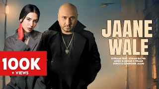 Jaane Wale B Praak  Jaani  New Punjabi song 2024  B Praak New Song  New Punjabi Hit bpraak [upl. by Giffer586]