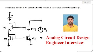 Analog Circuit Design engineer interview find min Vx voltage for all mos in saturation [upl. by Jeremie]