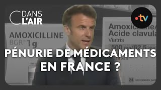 Pénurie de médicaments  à quand du made in France  cdanslair Archives 2023 [upl. by Enaira]