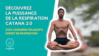 Découvrez la puissance de la respiration Catana 20 avec Leonardo Pelagotti expert en respiration [upl. by Rycca]