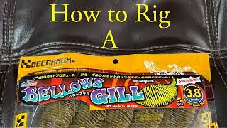 How to Rig The Bellows Gill [upl. by Danby]