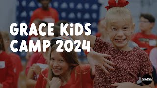 Grace Kids Camp Recap 2024 [upl. by Erwin]