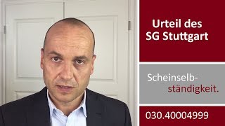 Scheinselbständigkeit  Sozialgericht Stuttgart Dozent bei Weiterbildungsinstitut ist selbständig [upl. by Eunice]