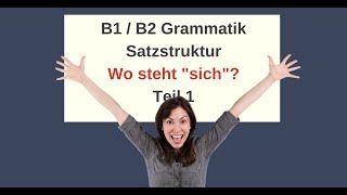 ᐅ Deutsch Satzbau  Reflexivpronomen Wo steht quotsichquot im Satz B1B2Deutsch für Fortgeschrittene [upl. by Zerlina946]