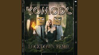 Komodo Lockdown Remix [upl. by Brendin]