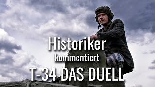 Historiker kommentiert T34 Das Duell  Letzter Panzerkampf [upl. by Norry]