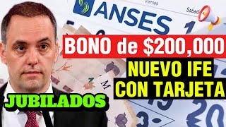 📌Para Jubilados BONO de 💲200000 que paga ANSES y vuelve el BONO IFE con Tarjeta Alimentaria 2024❗😮 [upl. by Nosauq546]