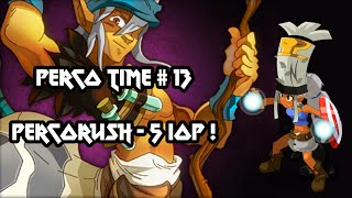 Dofus Humility  Perco Time 13  Percorush  5 Iop  xD [upl. by Ennaeirb]