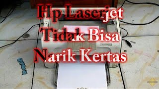 Mudah Atasi Printer Hp Laserjet semua type Tidak bisa Narik Kertas [upl. by Adnohsat]