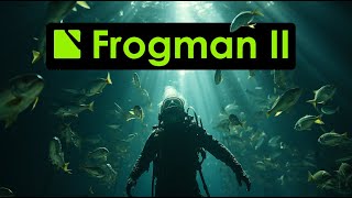 Frogman Part 2 [upl. by Juni174]