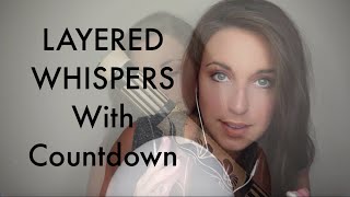 ASMR Layered Whispers and Countdown  Story Telling Tapping Mic Brushing Mouth Sounds [upl. by Yule]