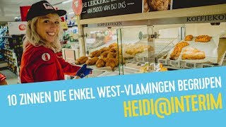 10 zinnen die echt enkel WestVlamingen begrijpen  HeidiInterim [upl. by Noiroc850]