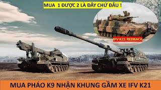 Quá hời  Việt Nam chốt pháo K9 mua 1 được 2 giá 1 tỷ USD không hề đắt [upl. by Habeh58]