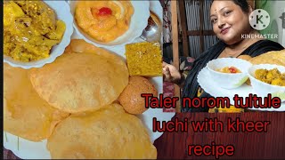 Taler norom tultule luchi with kheer recipe village style cookingSwetaDas246 [upl. by Lhadnek]