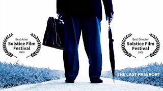 The Last Passport AwardWinning Feature Film [upl. by Ramo]