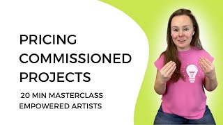 How to Price Commissioned Art Projects [upl. by Cassil]