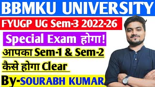 FYUGP UG Sem3 202226 session Special Exam UG Sem1 amp UG Sem2 होगा bbmkuugsem3syllabus2023 [upl. by Fe906]