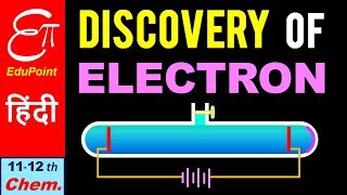 Discovery of Electron  in HINDI [upl. by Elleral]