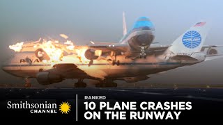 10 Intense Plane Crashes on the Runway  Smithsonian Channel [upl. by Gwennie]