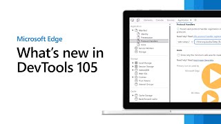 Microsoft Edge  Whats New in DevTools 105 [upl. by Retsel]